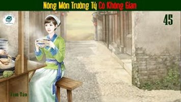 [HV] Nông Môn Trưởng Tỷ Có Không Gian